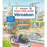 Ablakos Keress, tal&aacute;lj, mes&eacute;lj! - V&aacute;rosban - Susanne Gernh&auml;user