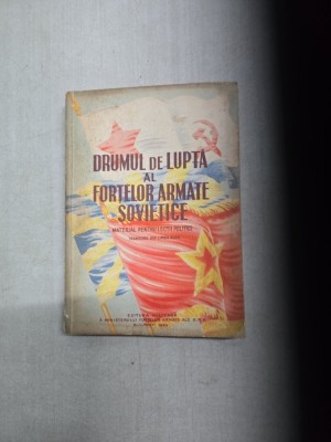 Drumul de luptă al forțelor armate sovietice - Material pentru lectii politice foto