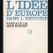 L&#039;idee d&#039;Europe dans l&#039;histoire / Jean-Baptiste Duroselle
