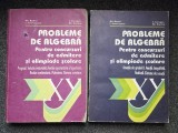 PROBLEME DE ALGEBRA CONCURSURI DE ADMITERE OLIMPIADE SCOLARE - Andrei, Caragea (2 volume)