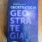 Geostrategia - Silviu Negut / R3P5S