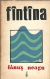 Cumpara ieftin Fantana - Fanus Neagu | Editura Scrisul Romanesc 1974 | 238 pagini | Editie veche | Literatura romana