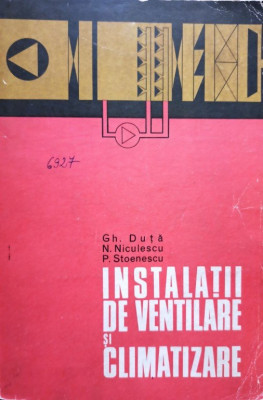 Gh. Duta - Instalatii de ventilare si climatizare (1976) foto