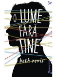Cumpara ieftin O Lume Fara Tine, Beth Revis - Editura Art