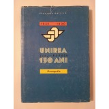 Gheorghe Mercea - Unirea Cluj-Napoca: 150 de ani (1840-1990) (monografie)