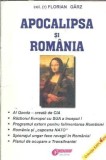 Apocalipsa si Romania - Florian Garz, Editura Obiectiv, An 2000, 188 Pagini, Literatura Romana