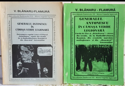 GENERALUL ANTONESCU IN CAMASA VERDE LEGIONARA 2 VOL BLANARU FLAMURA LEGIONAR 550 foto