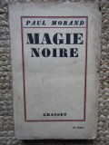 PAUL MORAND - MAGIE NOIRE (1928, prima editie)