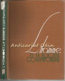 L&#039;Home Et La Societe Contemporaine, Academiei Republicii Populare Romania, 1963, Franceza, Istorie, 391 Pagini