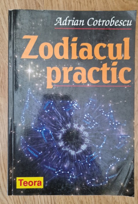 ZODIACUL PRACTIC - Adrian Cotrobescu