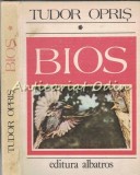 Cumpara ieftin Bios I - Tudor Opris - Problemele Lumii Vii, Editura Albatros 1986, 364 Pagini, Biologie, Stiinta