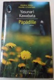 PAPADIILE de YASUNARI KAWABATA , 2015