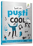 Sunt un pusti cool - Gama