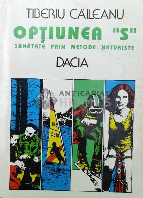 Optiunea S. Sanatate prin metode naturiste - 1994 - Tiberiu Caileanu (W227)