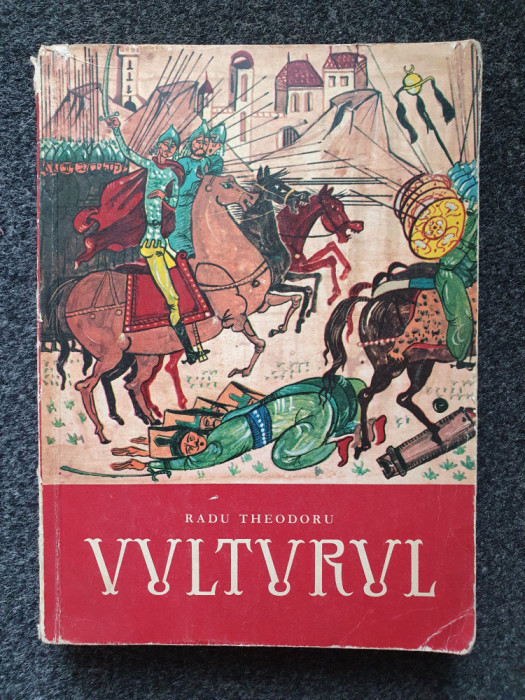 VULTURUL - Radu Theodoru ( volumul 1)
