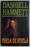 Cheia de sticla - Dashiell Hammett | Carte Beletristica Noua sau Anticariat, Stare Buna