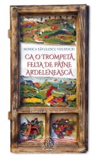 Ca o trompeta, felia de paine ardeleneasca - Monica Savulescu Voudouri - Scoala Ardeleana