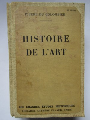 HISTOIRE DE L&amp;#039;ART - Pierre du Colombier CU SEMNATURA Alexandru Colorian foto