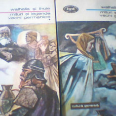 WALHALLA SI THULE ( Mituri si legende vechi germanice ) / 2 volume, 1977