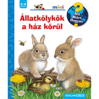 &amp;Aacute;llatk&amp;ouml;lyk&amp;ouml;k a h&amp;aacute;z k&amp;ouml;r&amp;uuml;l - Mit? Mi&amp;eacute;rt? Hogyan? mini - Frauke Nahrgang foto