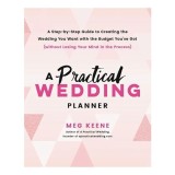 A Practical Wedding Planner, Meg Keene