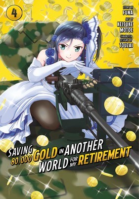 Saving 80,000 Gold in Another World for My Retirement 4 (Manga) foto