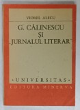 GEORGE CALINESCU si &#039; JURNALUL LITERAR &#039; de VIOREL ALECU , 1989