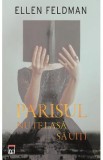 Parisul nu te lasa sa uiti - Ellen Feldman
