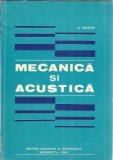 Mecanica si Acustica - Anatolie Hristev | Editura Didactica si Pedagogica | 1982 | 355 Pagini | Carte Studiu | Lectura Obligatorie