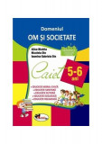 Domeniul Om și societate. Caiet pentru 5-6 ani - Paperback brosat - Alice Nichita, Nicoleta Din, Iasmina Gabriela Din - Aramis