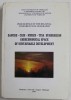 DANUBE - CRIS - MURES - TISA EUROREGION GEOECONOMICAL SPACE OF SUSTAINABLE DEVELOPMENT , 1999