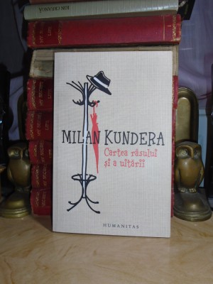 MILAN KUNDERA - CARTEA RASULUI SI A UITARII , 2013 * foto