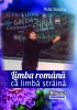 Limba rom&acirc;na ca limba straina.