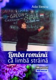 Limba rom&acirc;na ca limba straina.