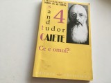 Cumpara ieftin DANIIL SANDU TUDOR, CAIETE VOL.4 CE ESTE OMUL? PRIMA EDITIE- CHRISTIANA 2003