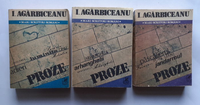 I. Agarbiceanu - Proze 3 Carti Colectia Scriitori Romani