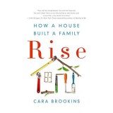 Cumpara ieftin Rise : How a House Built a Family - Carte straina engleza, memorie, poveste adevarata familie