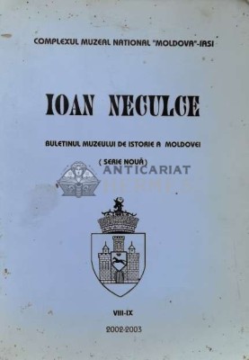Ioan Neculce. BULETINUL MUZEULUI DE ISTORIE A MOLDOVEI - 2002 (I87) foto