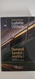 Ludmila Ulitkaia- Oamenii tarului nostru