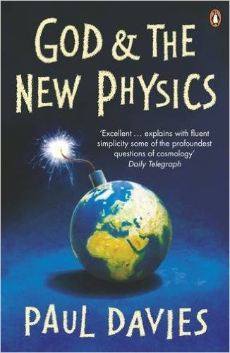 God &amp; the New Physics - Paul Davies