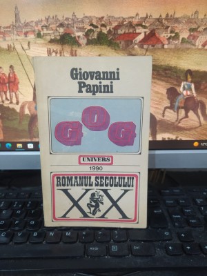 Giovanni Papini, GOG, Editura Univers, București 1990, 009 foto