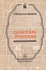 Carte Viorel Bageacu - Cugetari persane, Albatros, 1983, 519 pagini, brosata, 10x18 cm