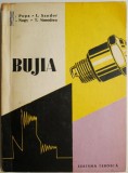 Bujia - B. Popa (Roman) - Carte Beletristica Noua/Anticariat
