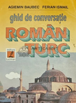 Ghid de conversatie roman-turc - 1997 - Ismail Ferian (Y261) foto