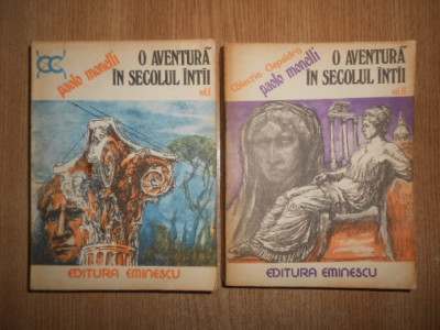 Paolo Monelli - O aventura in secolul intai 2 volume (1977) foto