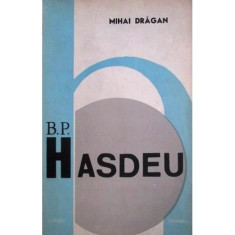 Carte Mihai Dragan - B P Hasdeu