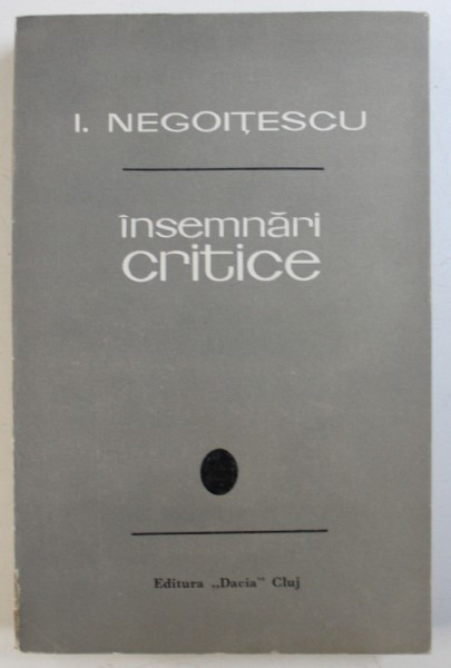 INSEMNARI CRITICE de I . NEGOITESCU , 1970