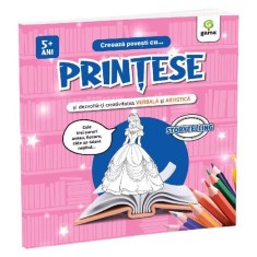 Creeaza povesti cu... PRINTESE