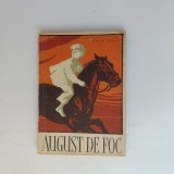 August De Foc, Tineretului