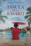Insula de la rasarit - Jenny Ashcroft - Roman Beletristica